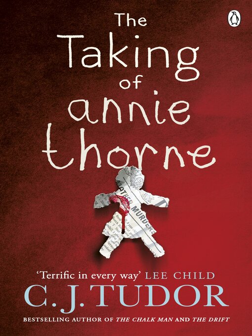 Title details for The Taking of Annie Thorne by C. J. Tudor - Wait list